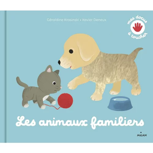Docus à toucher “Les Animaux Familiers” Éditions Milan