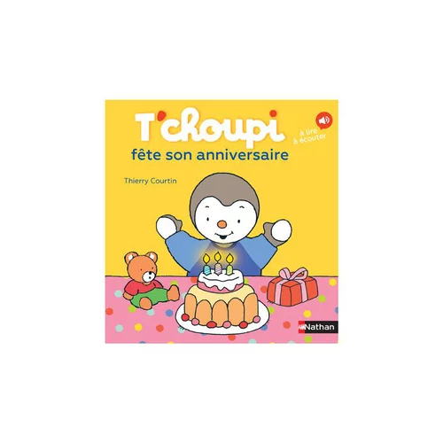 Le livre " T'choupi fete son anniversaire " aux Éditions Nathan