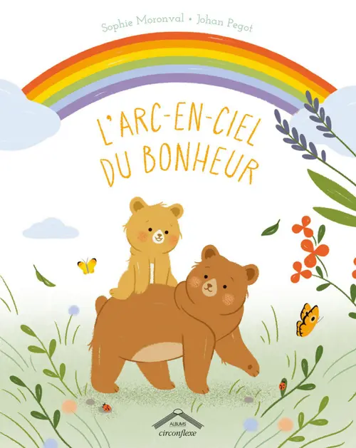 Livre "L'arc en ciel du bonheur" Éditions Circonflexe