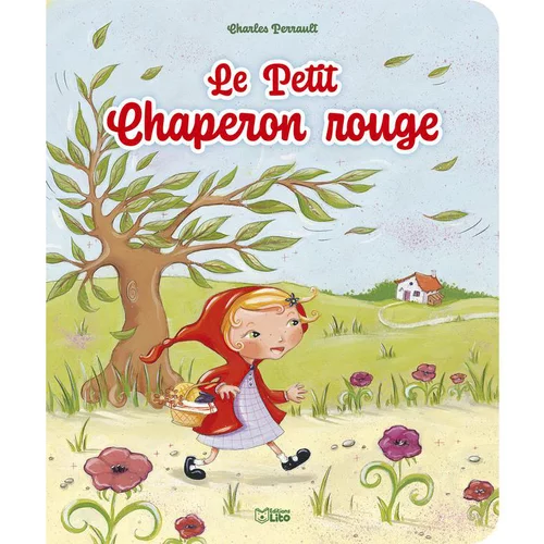 Les minicontes classiques “Le petit chaperon rouge” Editions Lito
