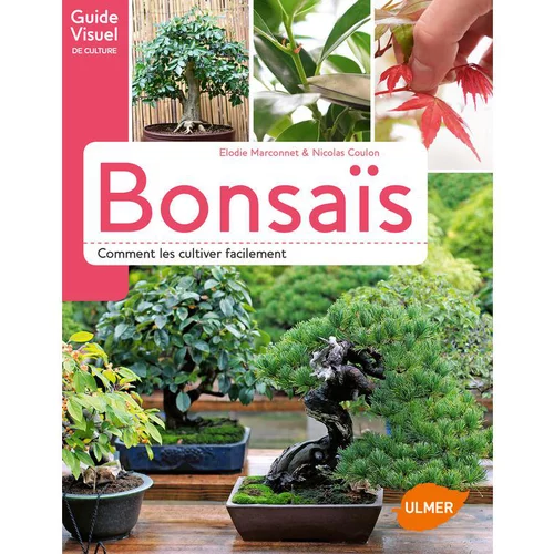 Bonsaïs Comment les Cultiver Facilement 120 pages Éditions Eugen ULMER