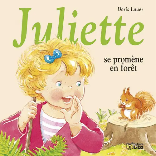 Livre pour enfants Juliette se promène en forêt éditions Lito