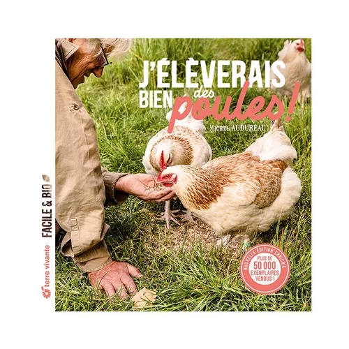 Livre " J'élèverais bien des poules " aux Éditions Terre vivante