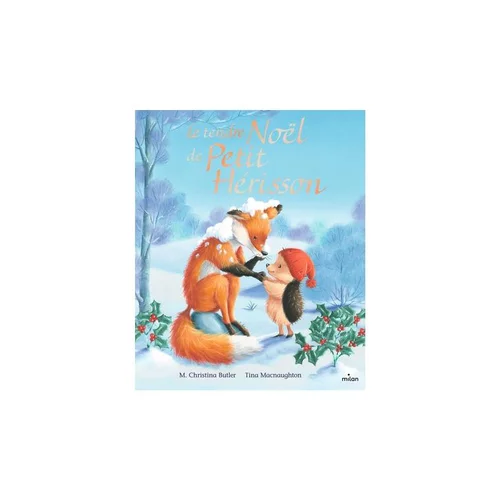 Le tendre Noël de Petit Hérisson Éditions Milan