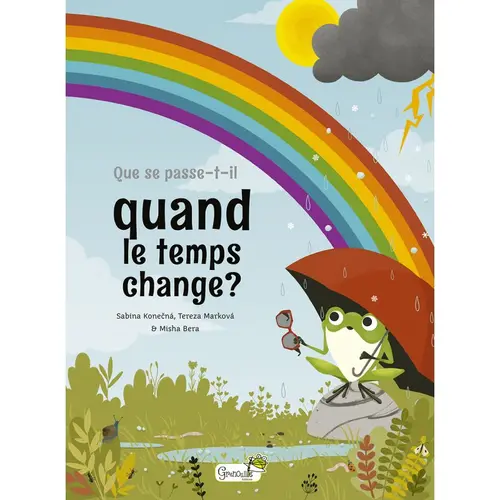 Livre "Que se passe-t-il quand le temps change ?" aux Éditions Grenouille