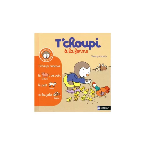 Le livre " T choupi a la ferme " aux Éditions Nathan
