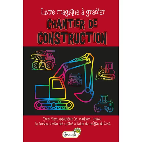 Chantier de construction – livre magique à gratter éditions Grenouille