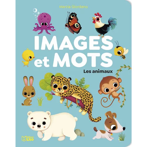 Images et mots “les animaux” Editions Lito