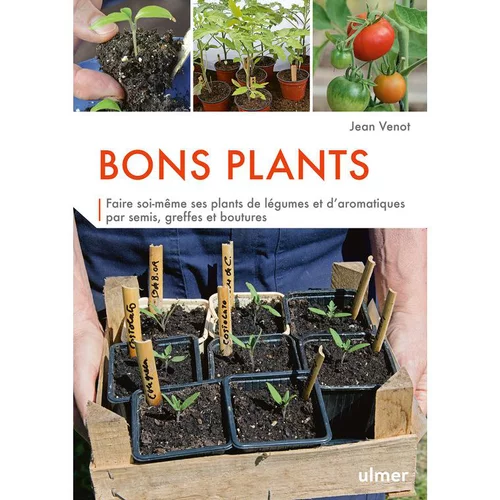 Bons plants. Editions Ulmer