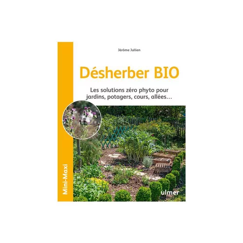 Livre Désherber Bio de Jérôme Jullien aux Éditions Ulmer - 63 pages