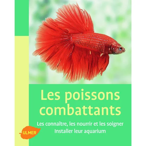 Poissons Combattants 65 pages Éditions Eugène ULMER