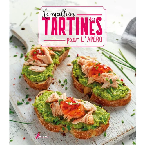 Le meilleur des tartines pour l’apéro aux éditions Artemis