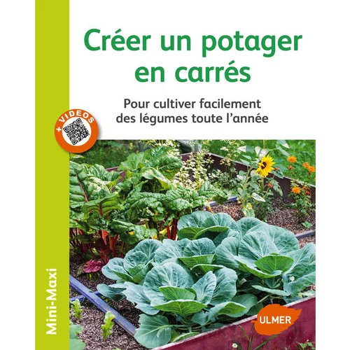 Créer un Potager en Carrés 64 pages 15 vidéos Éditions Eugène ULMER