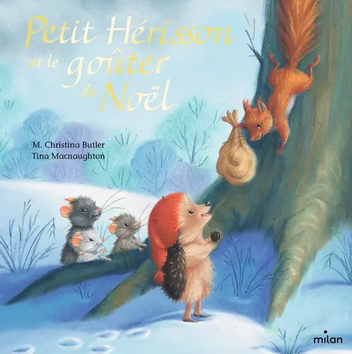 Livre "Petit hérisson et le goûter de Noël" aux Éditions Milan