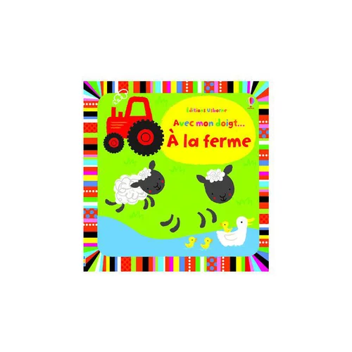 Le livre " Avec mon doigt la ferme " aux Éditions Usborne Publishing