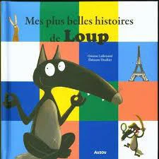 Livre "Mes plus belles histoires de loup" aux Éditions Auzou collection Mes P’tits albums