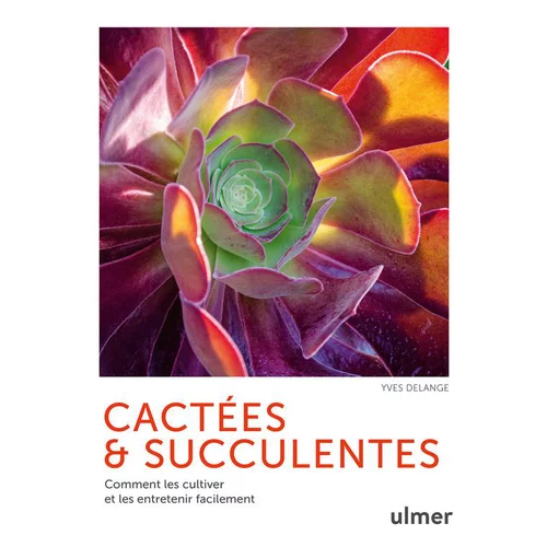 Livre "Cactées & succulentes" aux Éditions Ulmer