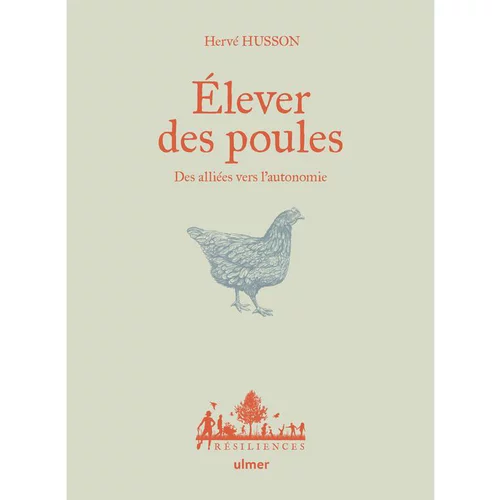 Livre Élever des poules, des alliées vers l'autonomie aux Éditions Ulmer - 120 pages