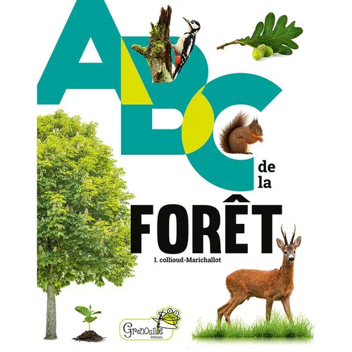 ABC de la forêt. Editions Grenouille