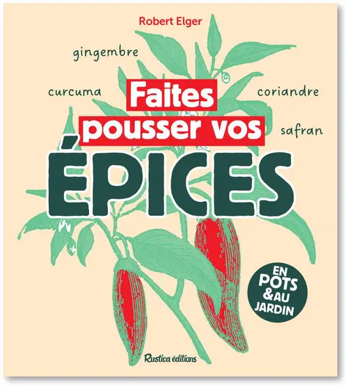 Livre "Faites pousser vos épices" Éditions Rustica